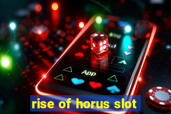 rise of horus slot