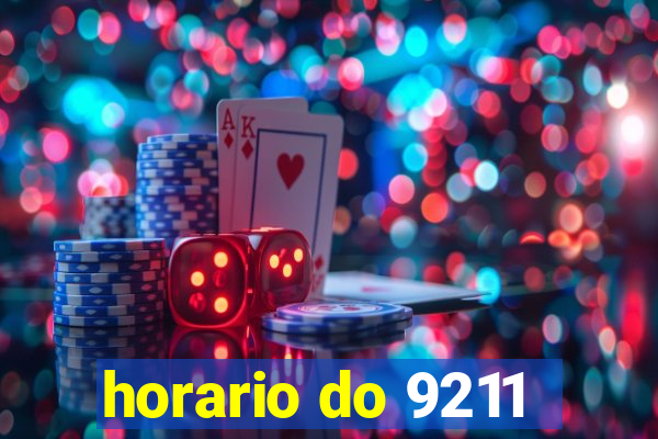 horario do 9211