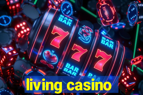 living casino