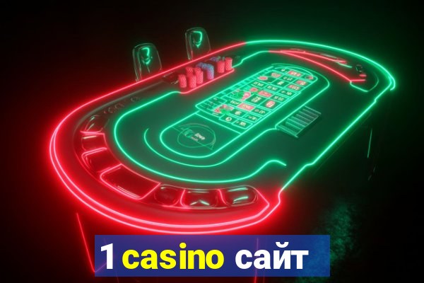 1 casino сайт