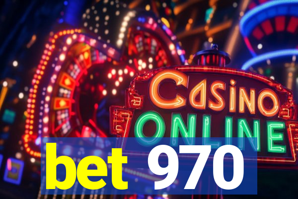 bet 970