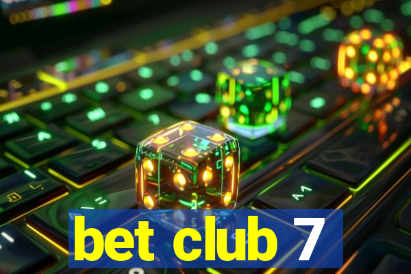 bet club 7