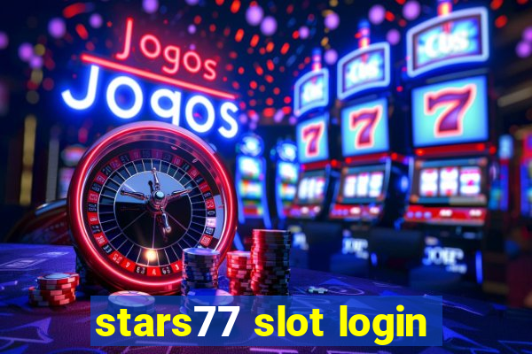 stars77 slot login