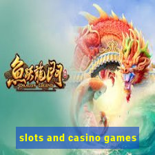 slots and casino games