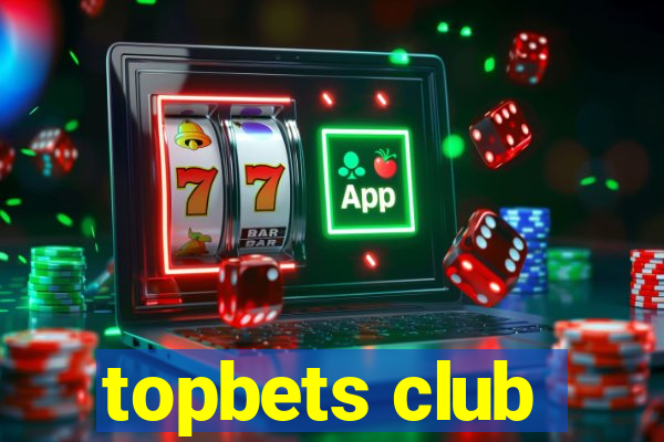 topbets club