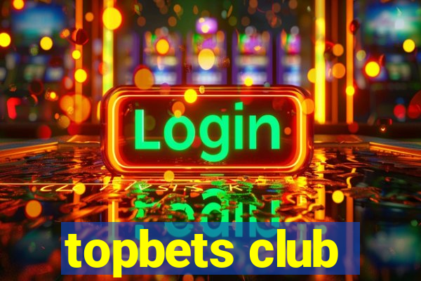 topbets club