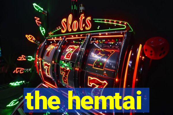 the hemtai