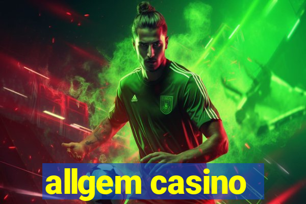 allgem casino