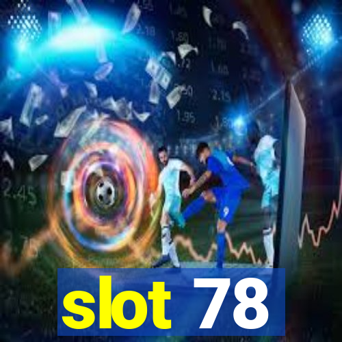 slot 78