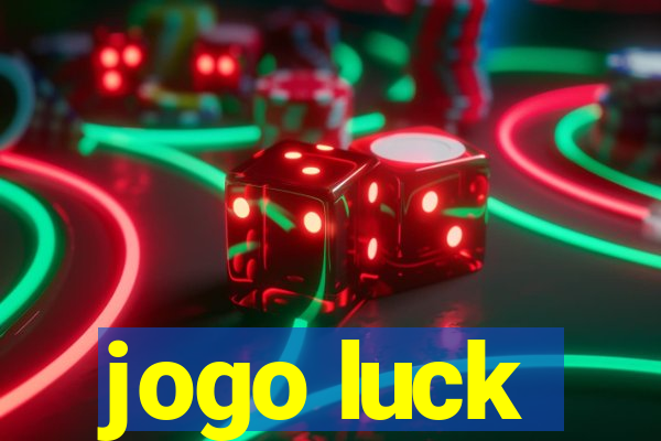 jogo luck