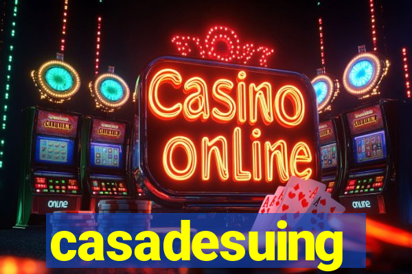 casadesuing