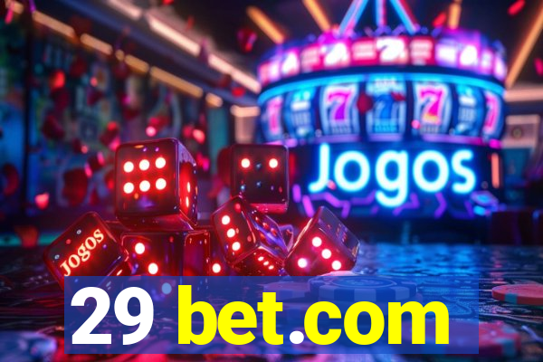 29 bet.com