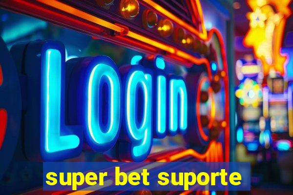 super bet suporte