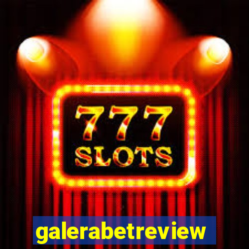 galerabetreview