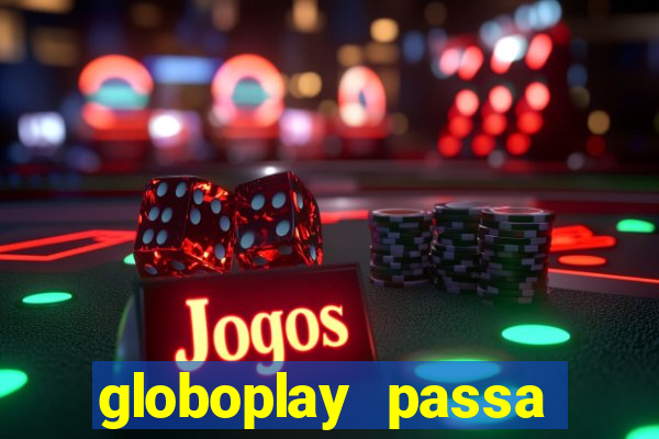 globoplay passa jogo de futebol