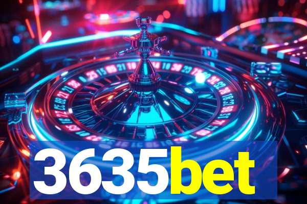 3635bet