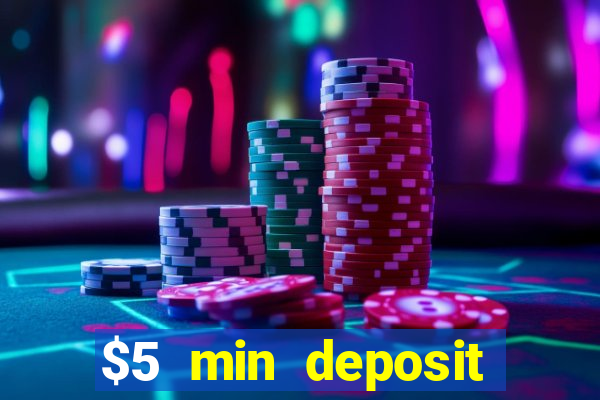 $5 min deposit mobile casino