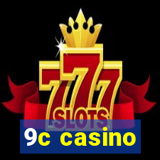 9c casino