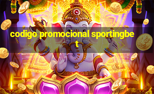 codigo promocional sportingbet