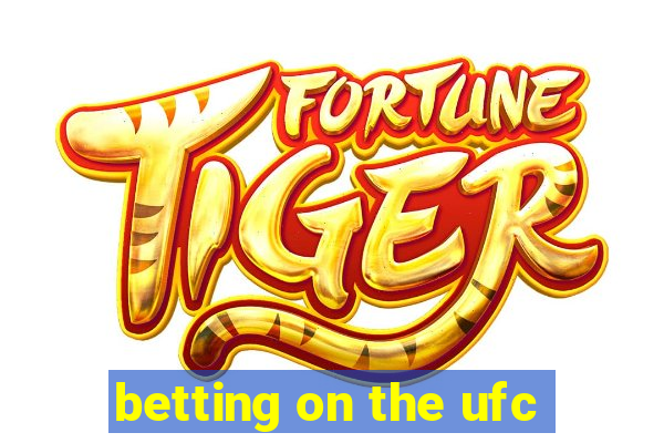 betting on the ufc