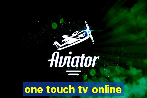 one touch tv online