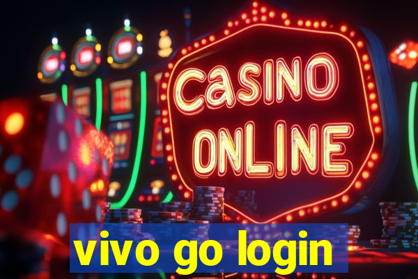 vivo go login