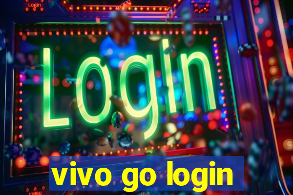 vivo go login