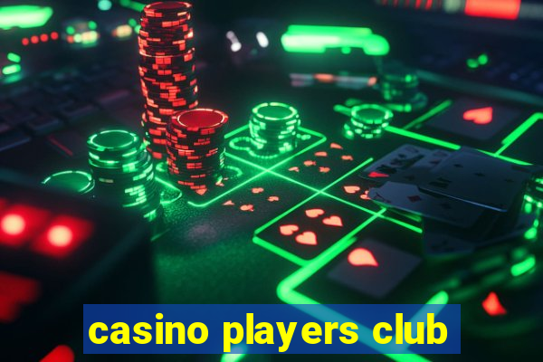 casino players club