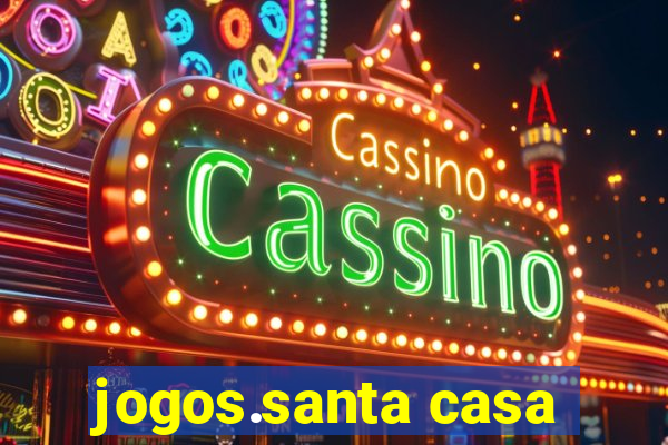 jogos.santa casa