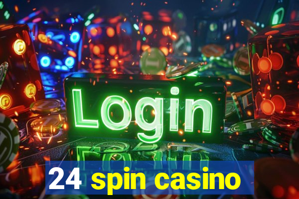 24 spin casino