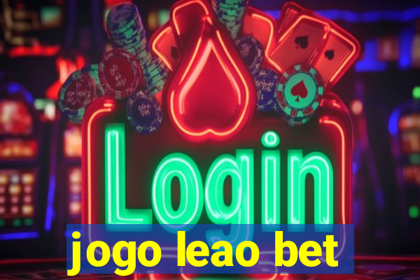 jogo leao bet