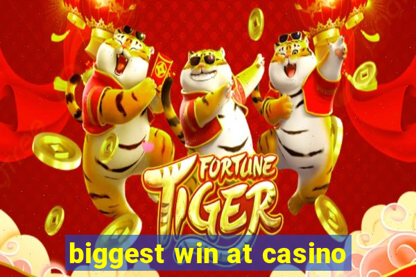 biggest win at casino