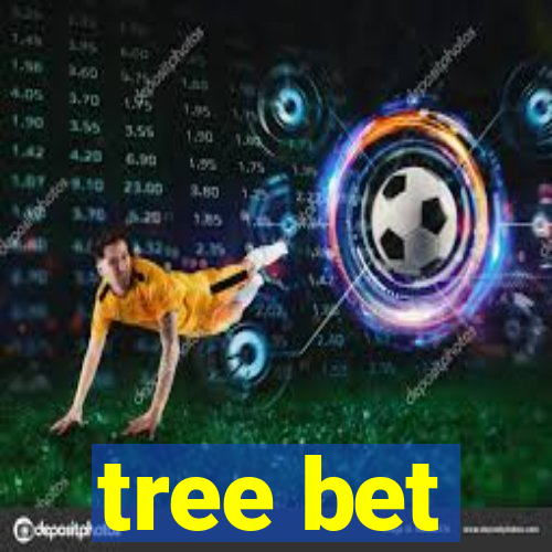 tree bet