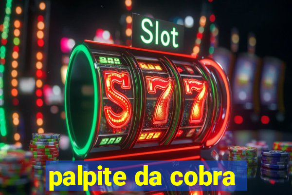 palpite da cobra