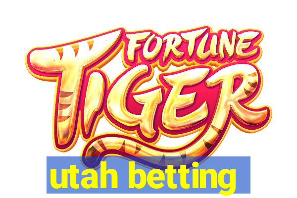 utah betting