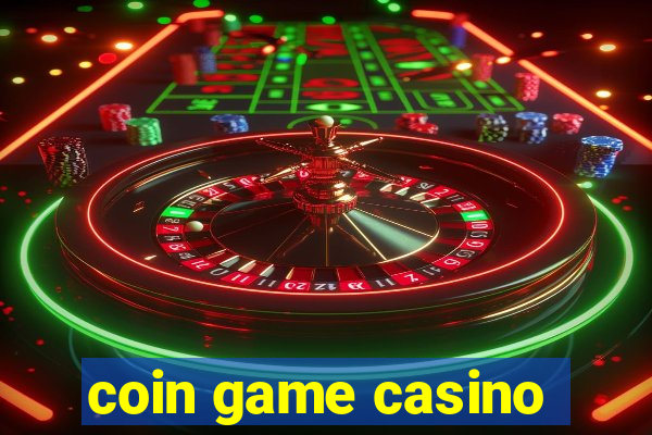 coin game casino