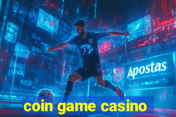 coin game casino