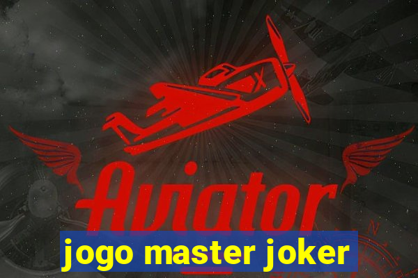 jogo master joker