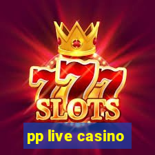 pp live casino