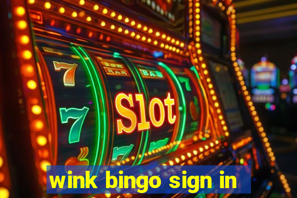 wink bingo sign in