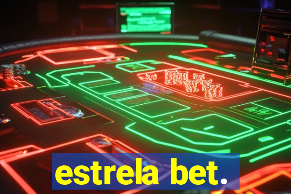 estrela bet.