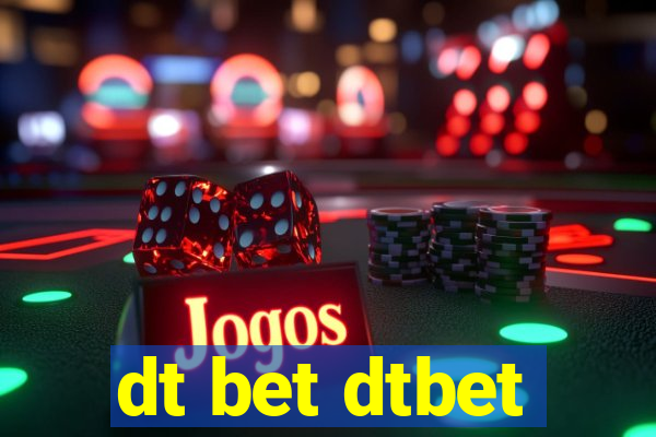 dt bet dtbet