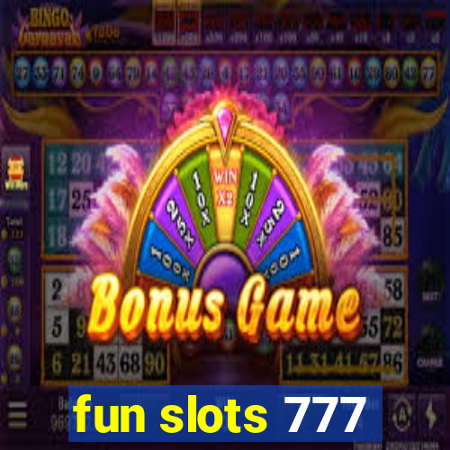 fun slots 777