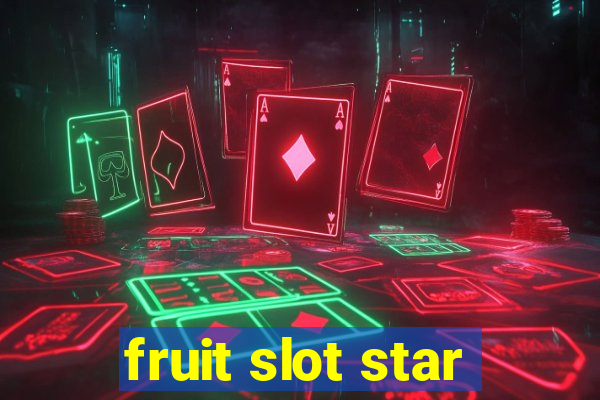 fruit slot star