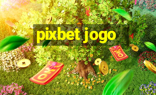 pixbet jogo