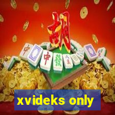 xvideks only