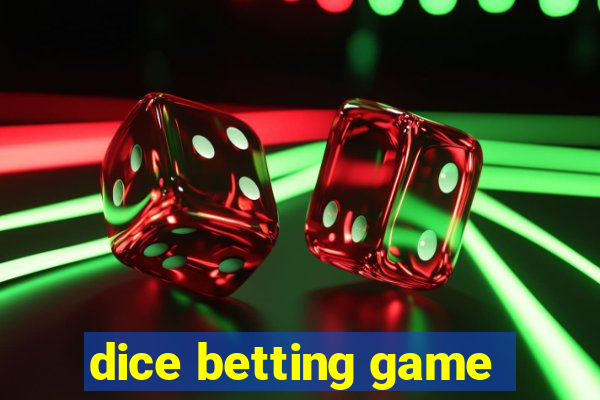 dice betting game