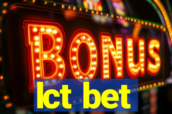 lct bet