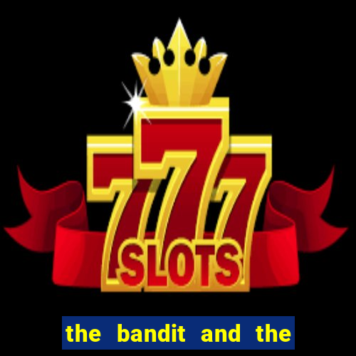 the bandit and the baron slot