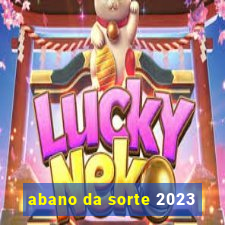 abano da sorte 2023